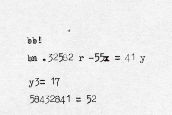 bb! bn .32582 r -55x = 41 y y3= 17 58432841 = 52