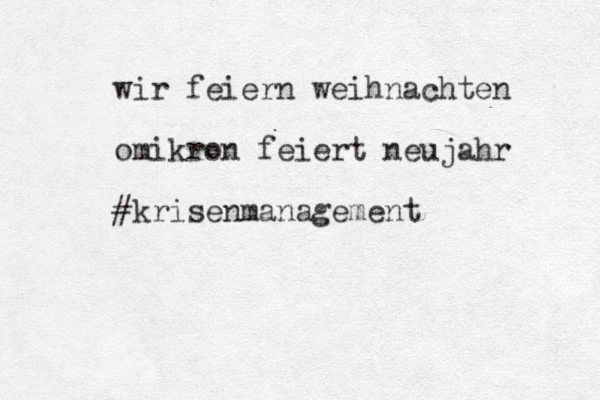 wir feiern weihnachten omikron feiert neujahr #krisenmanagement