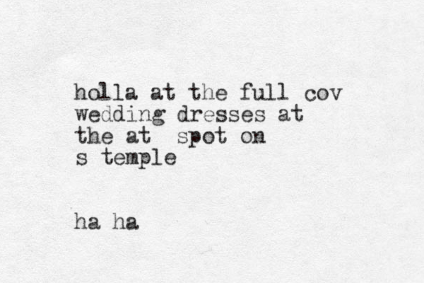 holla at the full cov wedding dresses at the at spot on s temple ha ha 