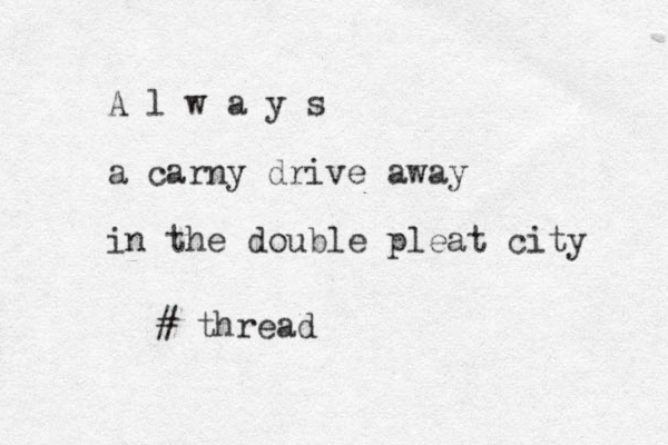A l w a y s a carny drive away in the double pleat city # thread