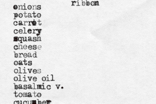 onions potato carrit o celery squash cheese bread oats olives olive oil basalmic v. tomato cucumber ribbon