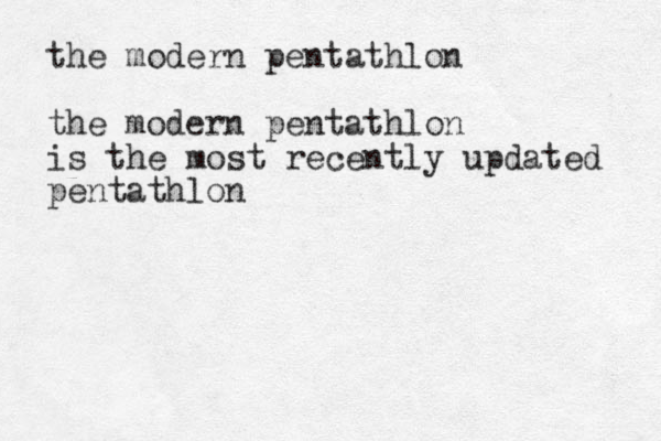 the modern pentathlon the modern pentathlon is the most recently updated pentathlon 