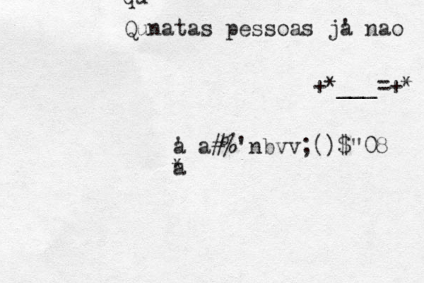 qu Qunatas pessoas ja ' nao +* ___=+* a ' a #% 'nbvv;()$" 08 a *