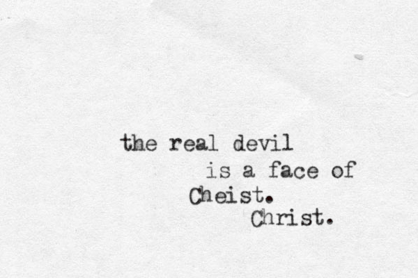 the real devil is a face of Cheist. Christ.