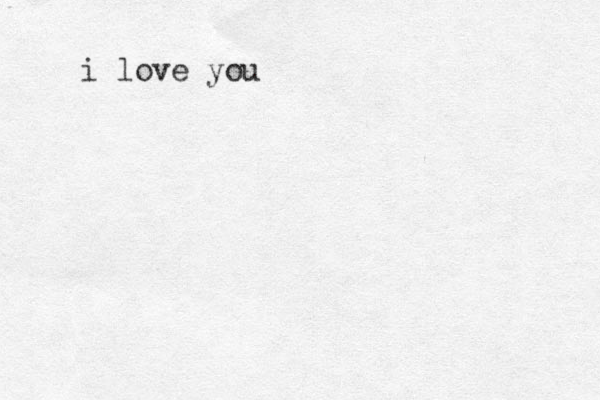 i love you