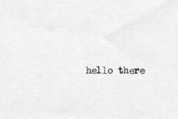 hello there