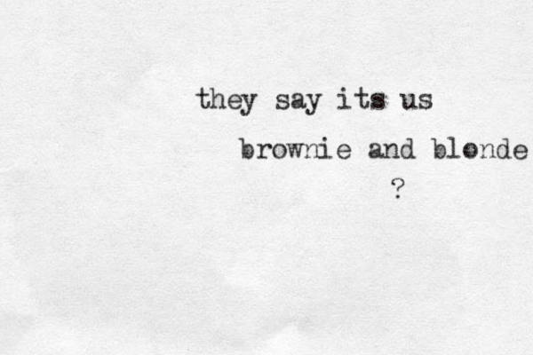 they say its us brownie and blonde ?