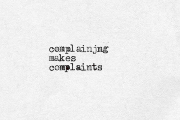 complainjng makes complaints