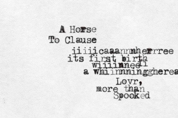 A Horse To Clause iiiiicaaannnherrree its first birth wiiiinnee a whiinnningghereah ii Lovr, more than Spooked 