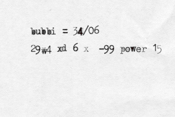 bubbi = 34/06 29x4 x 6 x -99 power 15 w d 