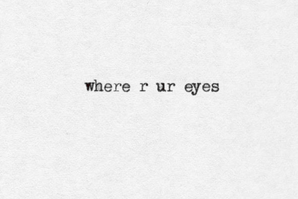 where r ur eyes
