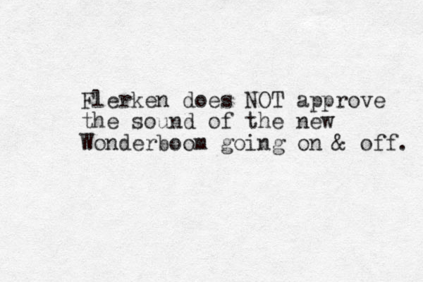 Flerken does NOT approve the sound of the new Wonderboom going on & off. 