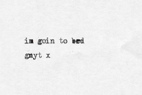 im goin to brd e gnyt x