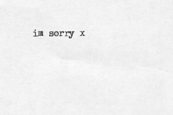 im sorry x
