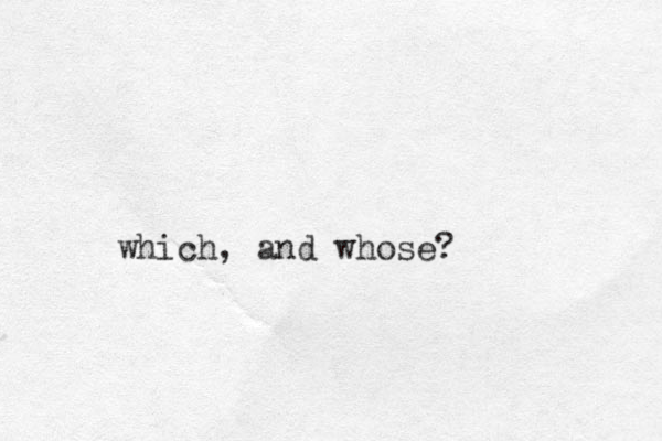 which, and whose? 