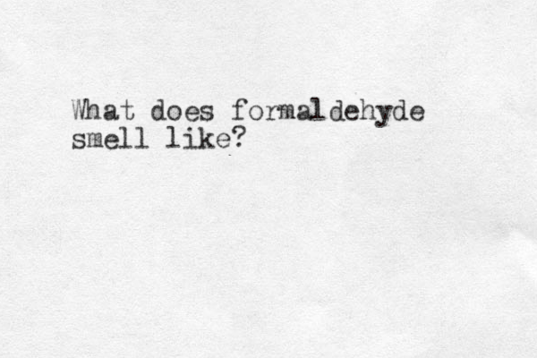 What does formaldehyde smell like?