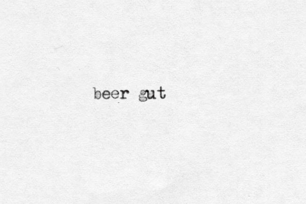 beer gut