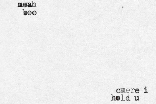 cmere i old h u mea wah boo