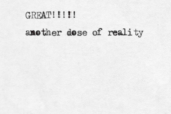 GREAT!!!!! another dose of reality 