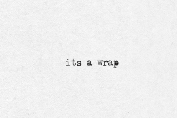 its a wrap
