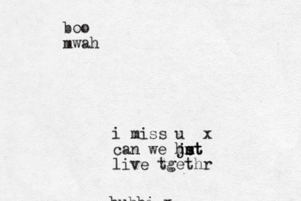 bubbi x boo mwah i miss u x can we hst m jst j live tgethr