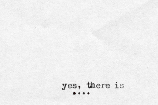 yes, there is ....
