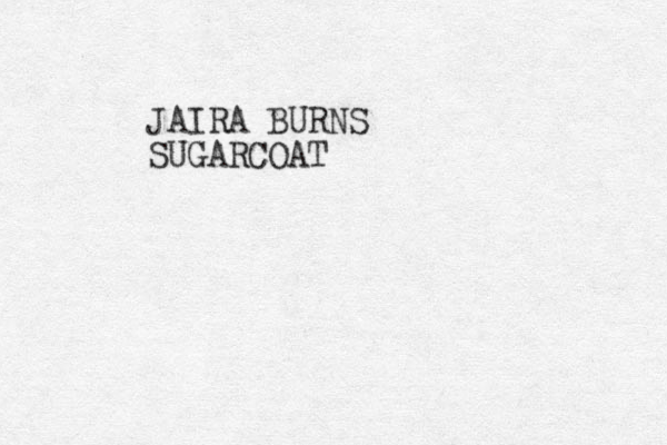 JAIRA BURNS SUGARCOAT