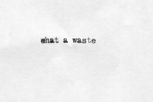 ehat w a waste 