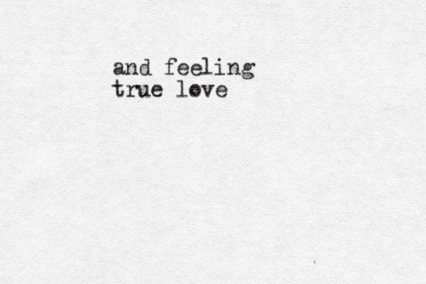 and feeling true love 