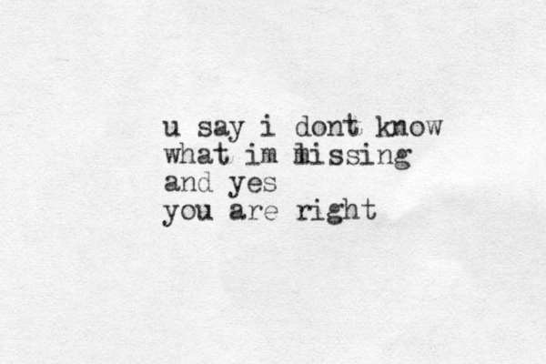 u say i dont know what im liss m ing and yes you are right 
