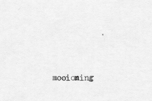 mooioning