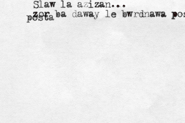 Slaw la azizan... zor ba daway le bwrdnawa postaka posta 