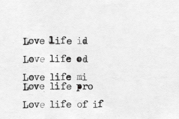Love life id Love life od Love life mi Love life pro Love life of if 