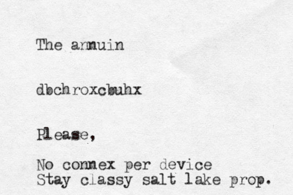 The annuin dbchroxcbuhx Please, No connex per device Stay classy salt lake prop. 