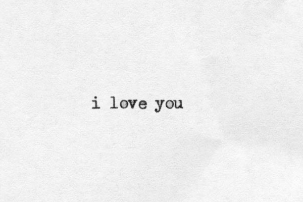 i love you
