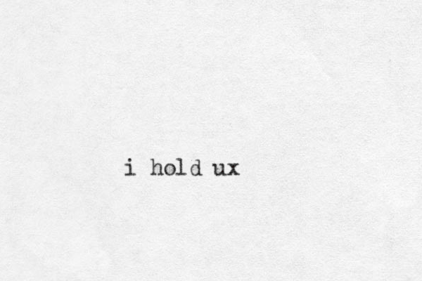 i hold ux