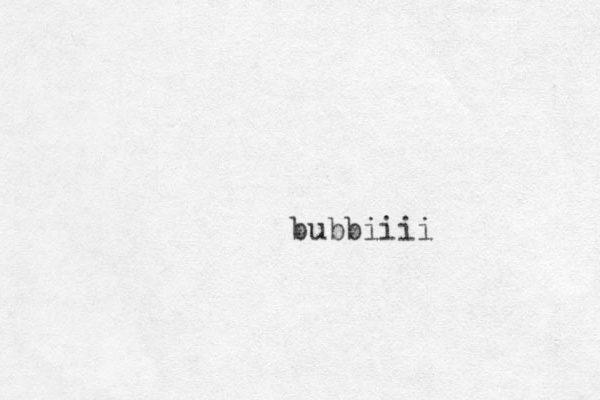 bubbiiii