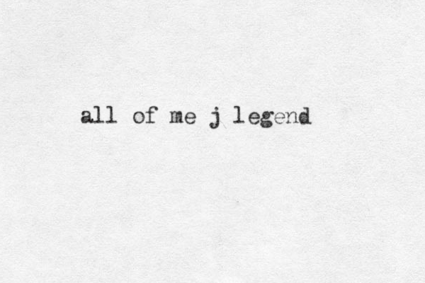 all of me j legend
