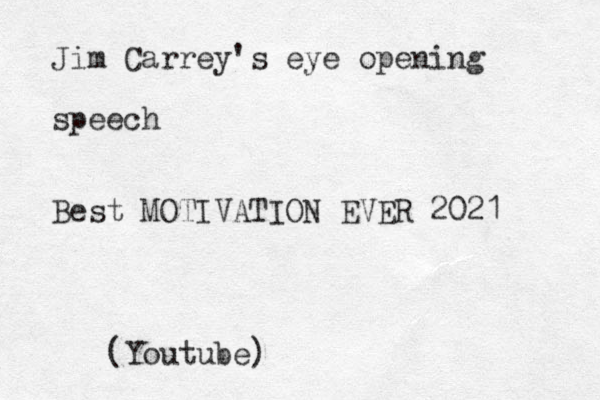 Jim Carrey's eye opening speech Best MOTIVATION EVER 2021 (Youtube)