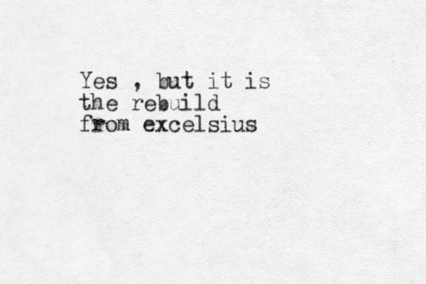 Yes , but it is the rebuild from excelsius