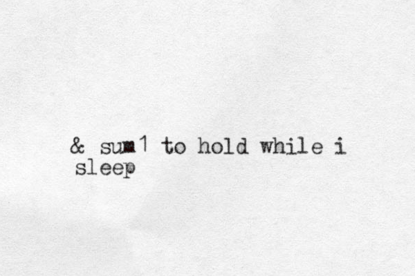& sum1 to hold while i sleep