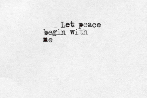 Let peace begin with me