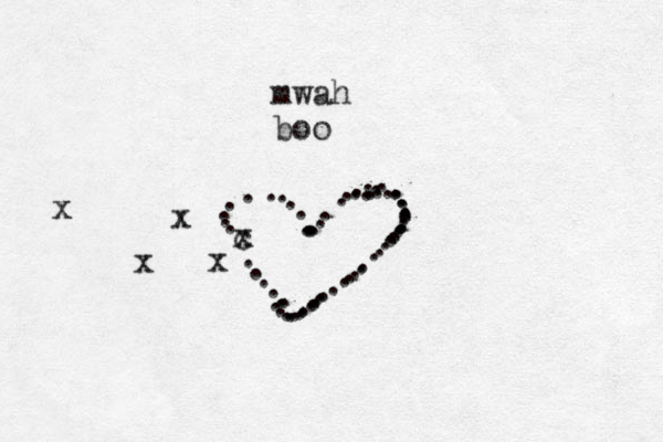 mwah boo ................................................................... c x x x x x