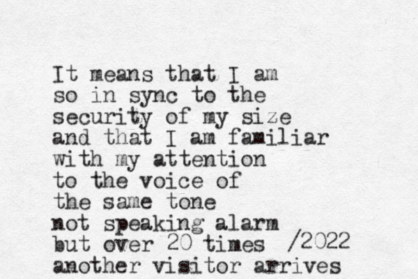 It means that I am so in sync to the security of my size and that I am familiar with my attention to the voice of the same tone not speaking alarm but over 20 times another visitor arrives /2022 