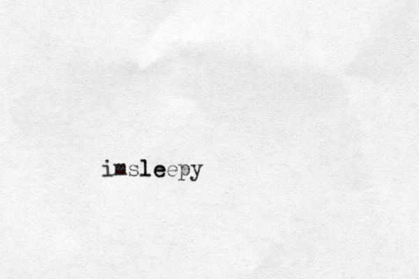 im le sleepy