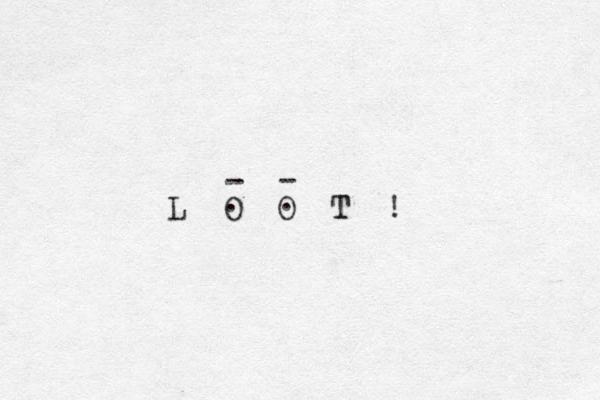 L O O T ! T . . - - 