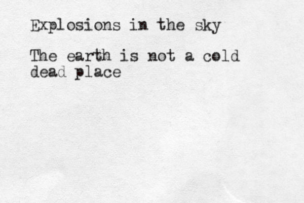 Explosions in the sky The earth is not a cold dead place