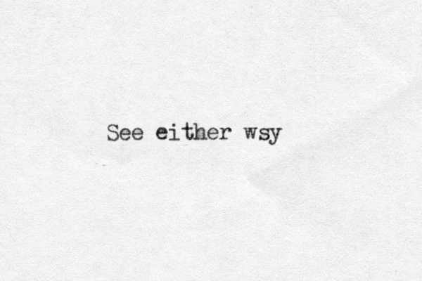 See either wsy 