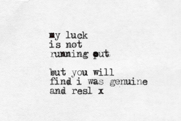 my luck is not running put o but you will find i was genuine and resl x