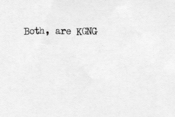 Both, are KGNG 